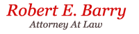 Robert E. Barry Attorney At Law